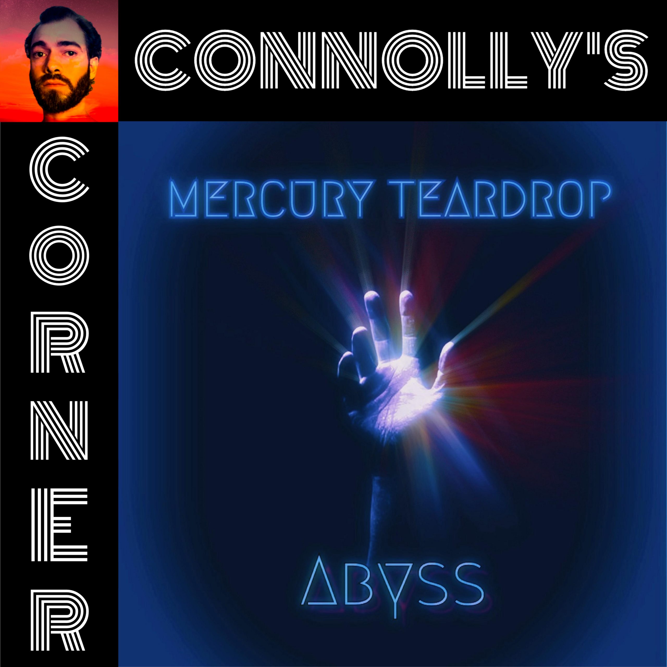 𝗖𝗼𝗻𝗻𝗼𝗹𝗹𝘆’𝘀 𝗖𝗼𝗿𝗻𝗲𝗿 – this week: Abyss – Mercury Teardrop