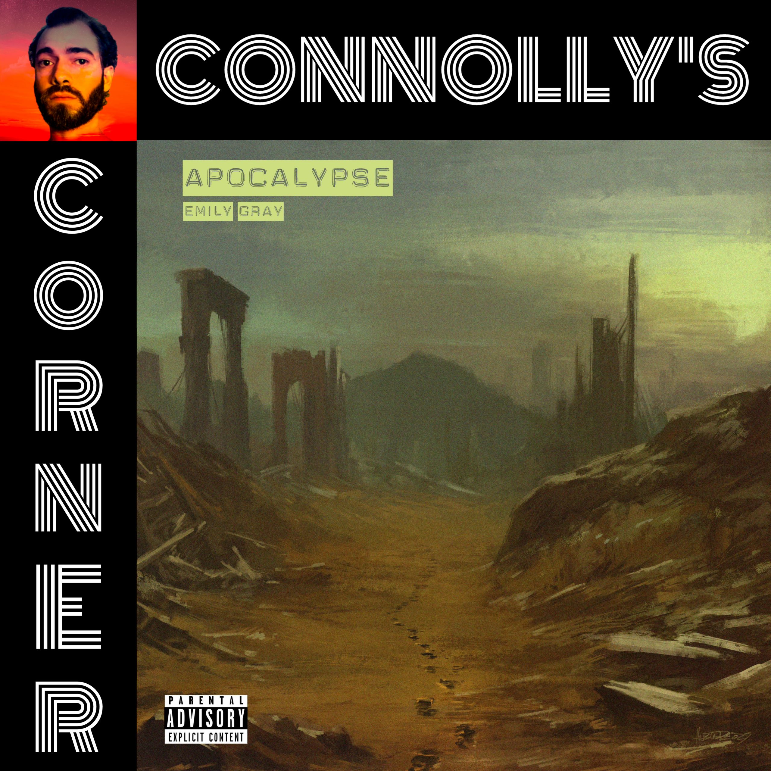 𝗖𝗼𝗻𝗻𝗼𝗹𝗹𝘆’𝘀 𝗖𝗼𝗿𝗻𝗲𝗿 – this week: Apocalypse – Emily Gray