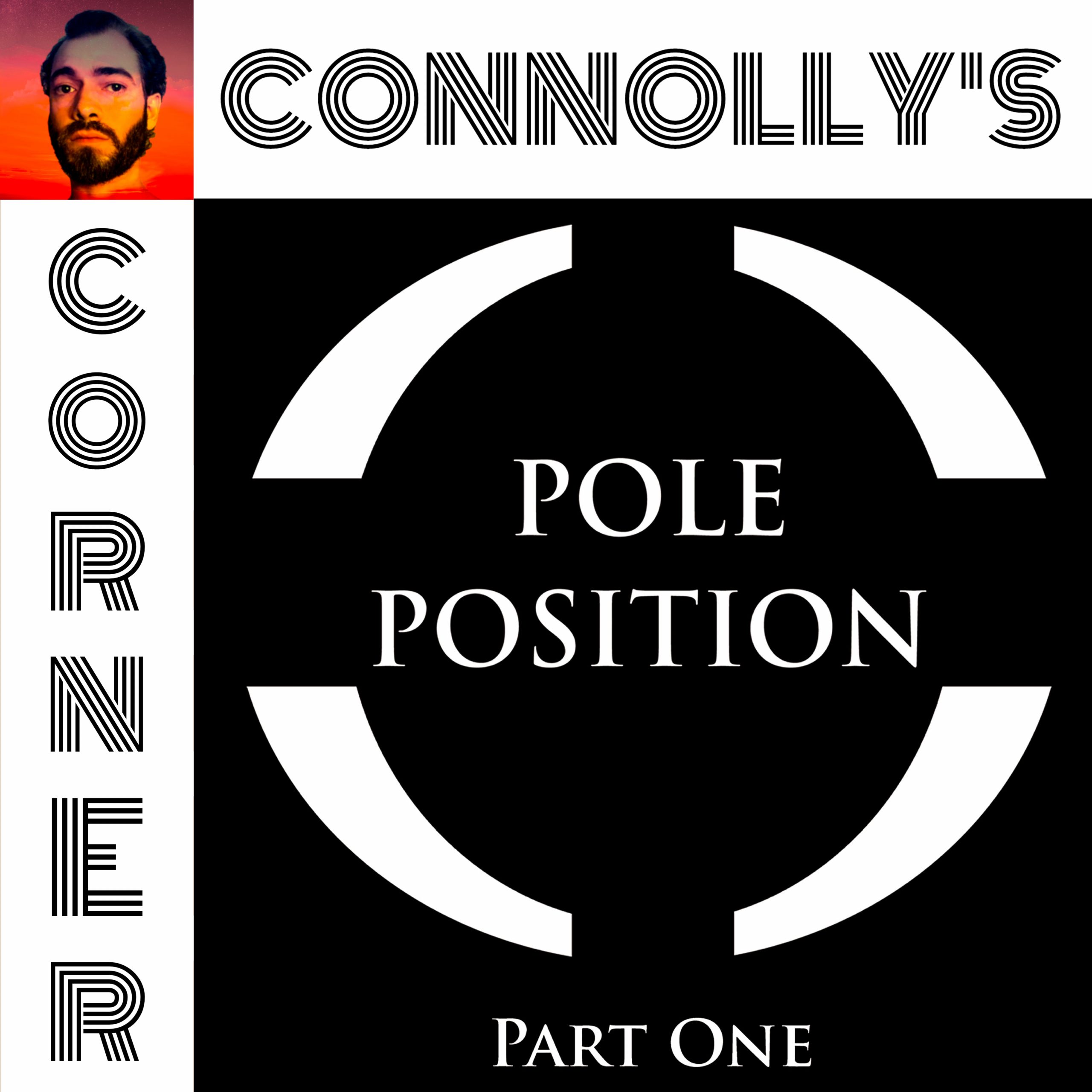 𝗖𝗼𝗻𝗻𝗼𝗹𝗹𝘆’𝘀 𝗖𝗼𝗿𝗻𝗲𝗿 – this week: Falling – Pole Position