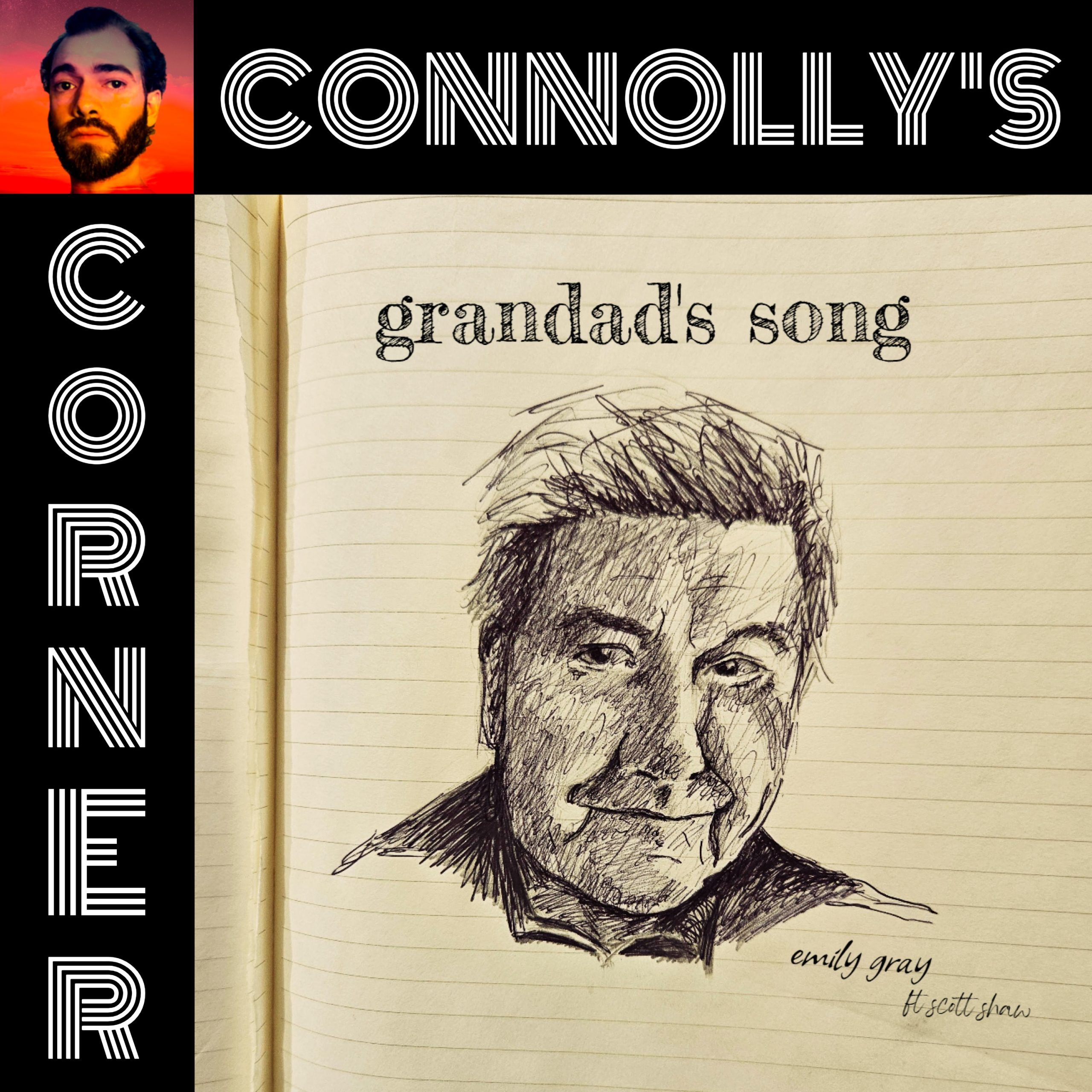 𝗖𝗼𝗻𝗻𝗼𝗹𝗹𝘆’𝘀 𝗖𝗼𝗿𝗻𝗲𝗿 – this week: Grandad’s Song (feat. Scott Shaw) – Emily Gray