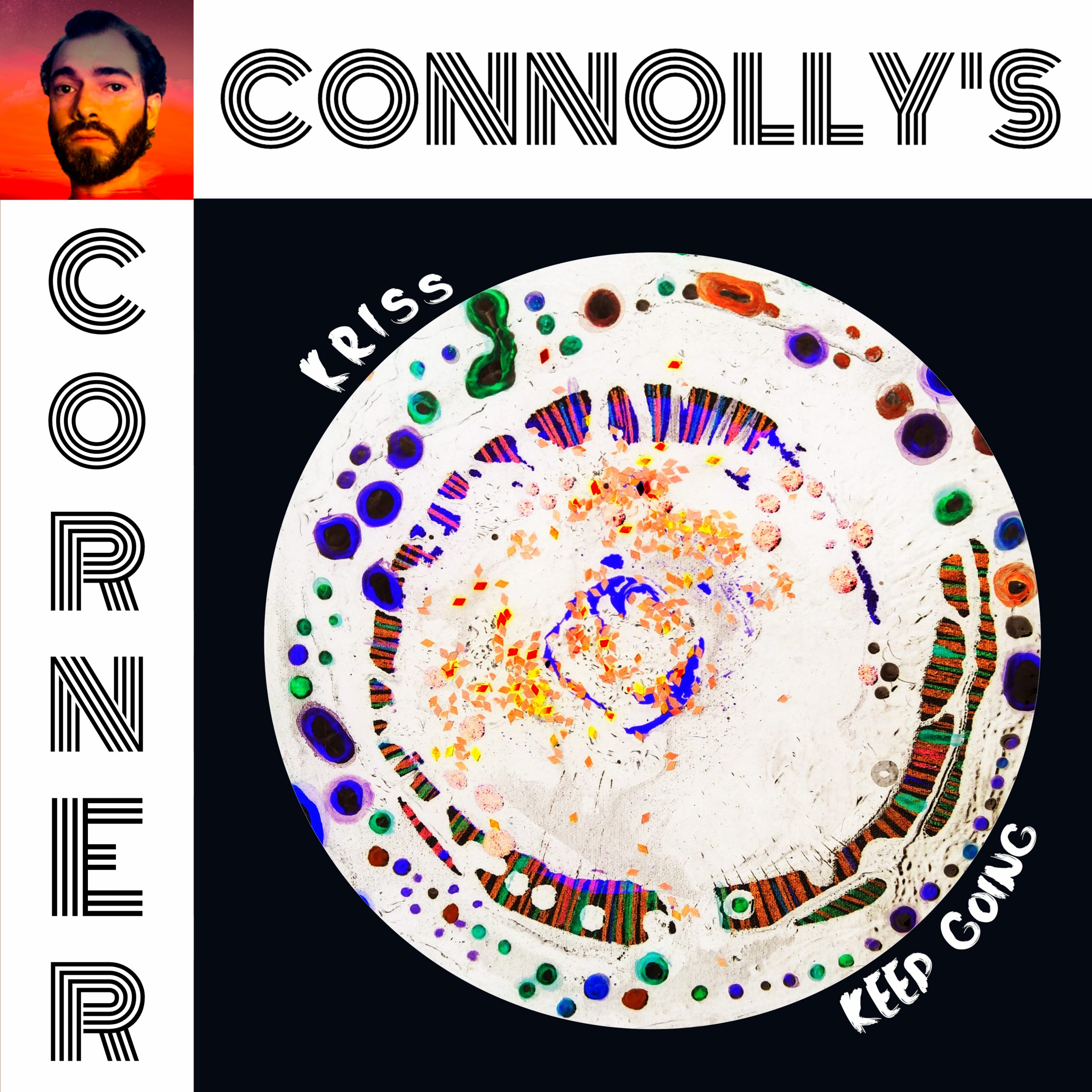 𝗖𝗼𝗻𝗻𝗼𝗹𝗹𝘆’𝘀 𝗖𝗼𝗿𝗻𝗲𝗿 – this week: Keep Going – KRISS