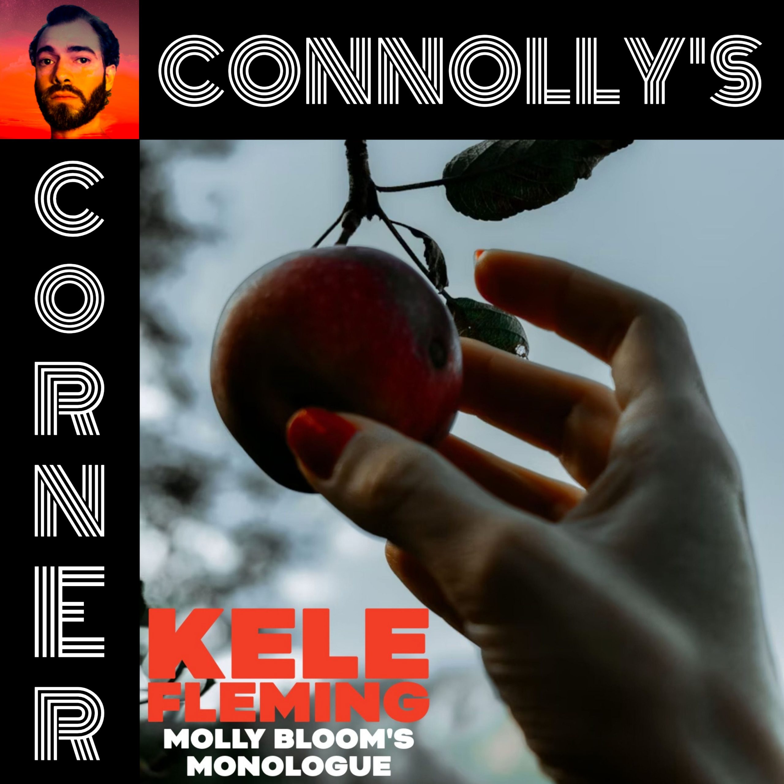 𝗖𝗼𝗻𝗻𝗼𝗹𝗹𝘆’𝘀 𝗖𝗼𝗿𝗻𝗲𝗿 – this week: Molly Bloom’s Monologue – Kele Fleming