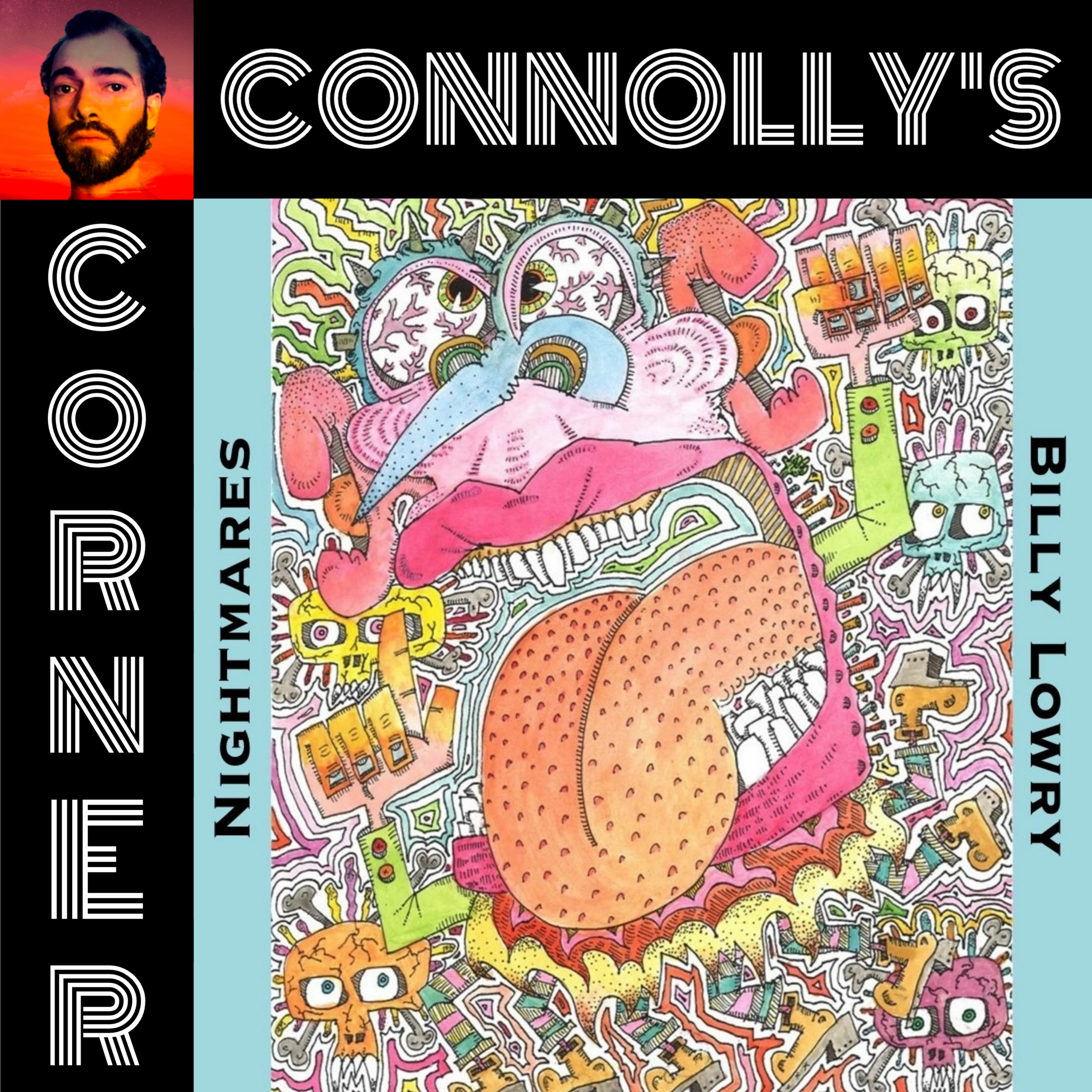 𝗖𝗼𝗻𝗻𝗼𝗹𝗹𝘆’𝘀 𝗖𝗼𝗿𝗻𝗲𝗿 – this week: Nightmares – Billy Lowry