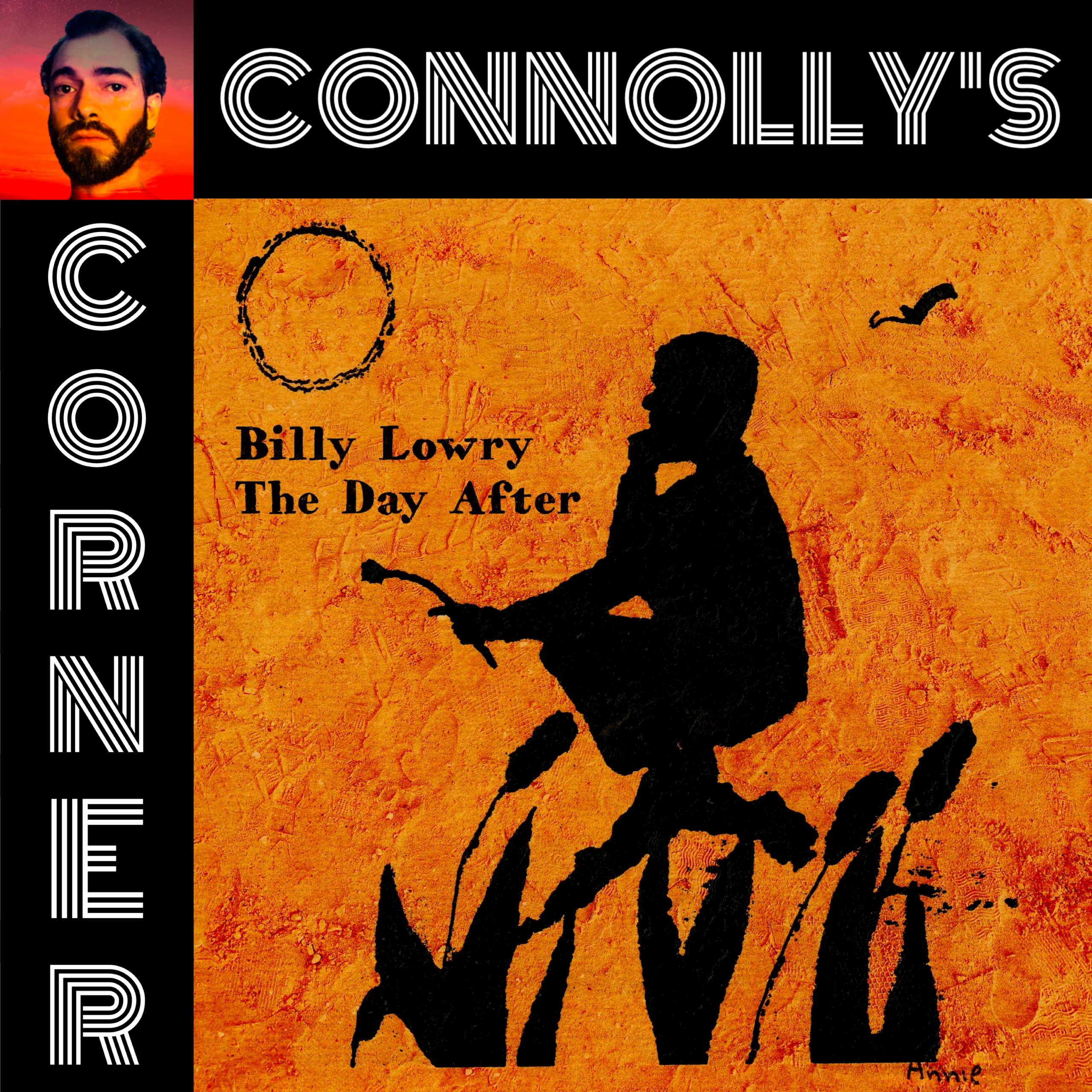 𝗖𝗼𝗻𝗻𝗼𝗹𝗹𝘆’𝘀 𝗖𝗼𝗿𝗻𝗲𝗿 – this week: The Day After – Billy Lowry