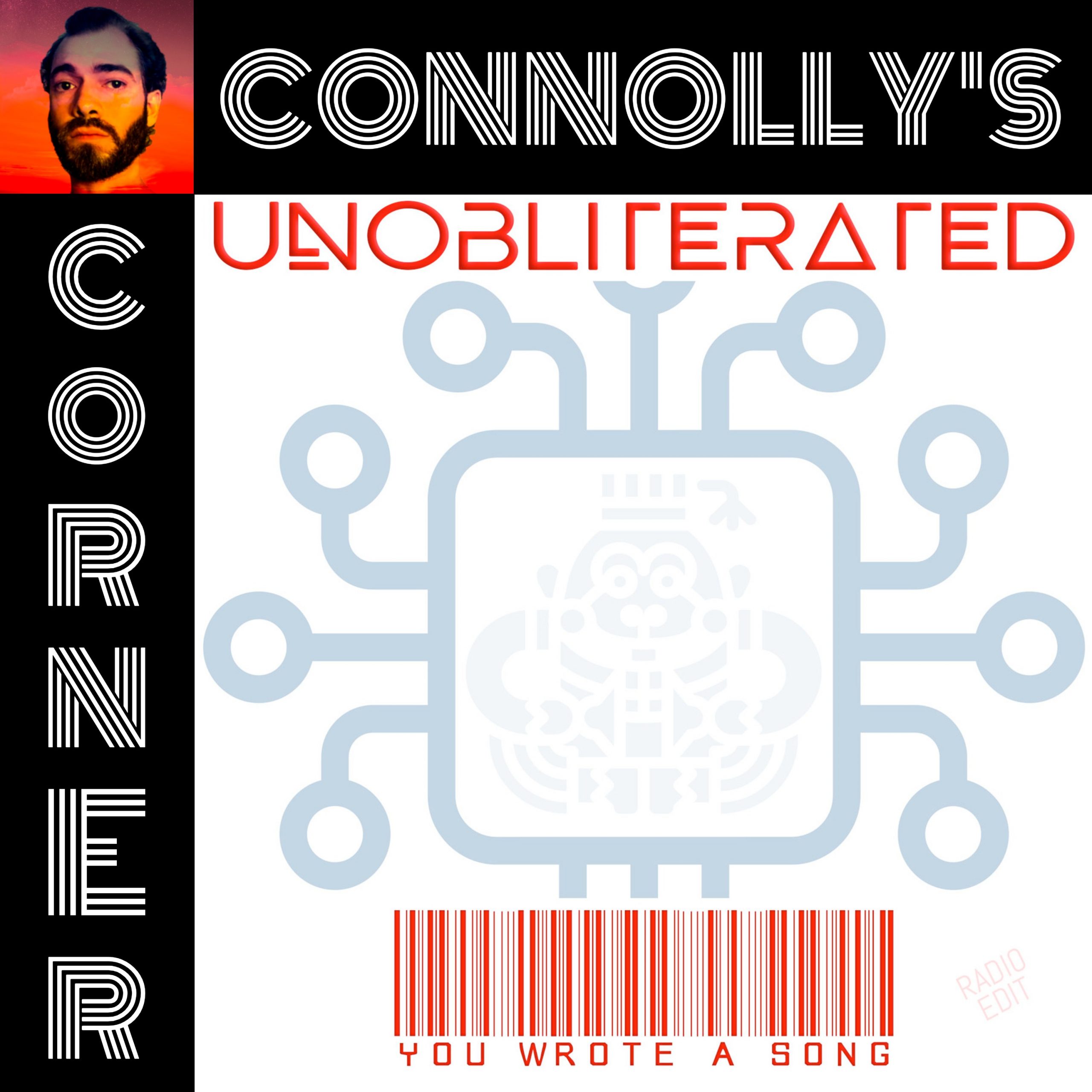𝗖𝗼𝗻𝗻𝗼𝗹𝗹𝘆’𝘀 𝗖𝗼𝗿𝗻𝗲𝗿 – this week: You Wrote a Song – Unobliterated